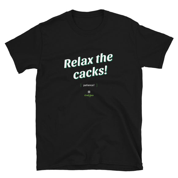 Relax the Cacks: Black/Dark Grey Short-Sleeve Unisex T-Shirt